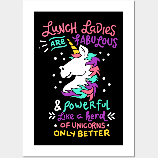 Womens Funny Lunch Lady product I Magical Cafeteria Unicorn Wall Art by biNutz